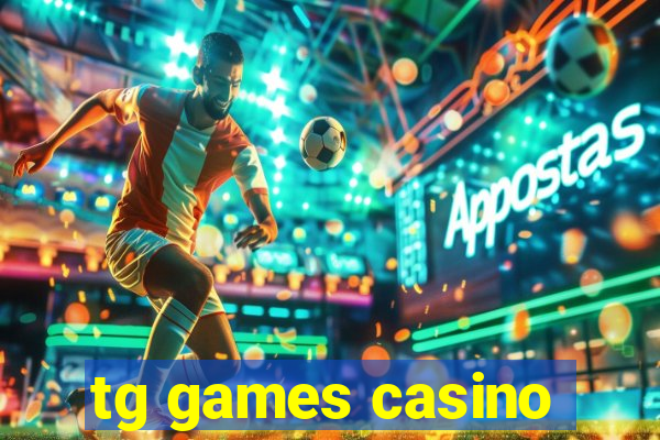 tg games casino